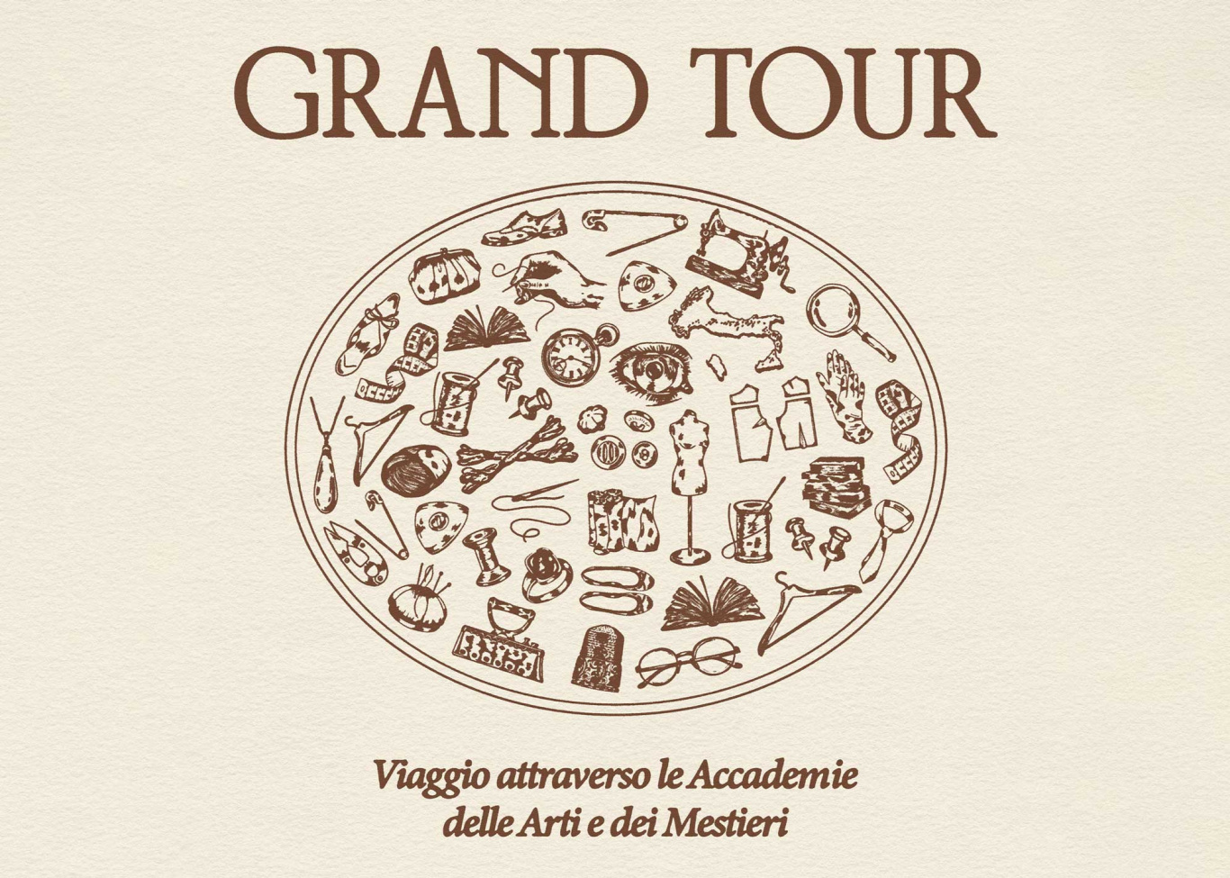Grand Tour. Viaggio attraverso le Accademie delle Arti e dei Mestieri